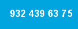 932 439 63 75 932 439 63 75